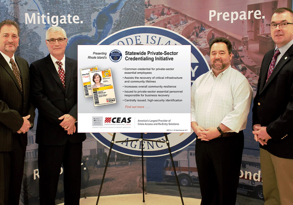 Rhode Island Emergency Management Agency- June 13, 2017 – Rhode Island launches Corporate Emergency Access System (CEAS) Statewide.